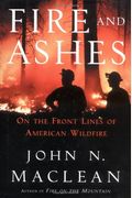 Fire And Ashes: On The Front Lines Of American Wildfire