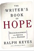 The Writer's Book Of Hope: Getting From Frustration To Publication