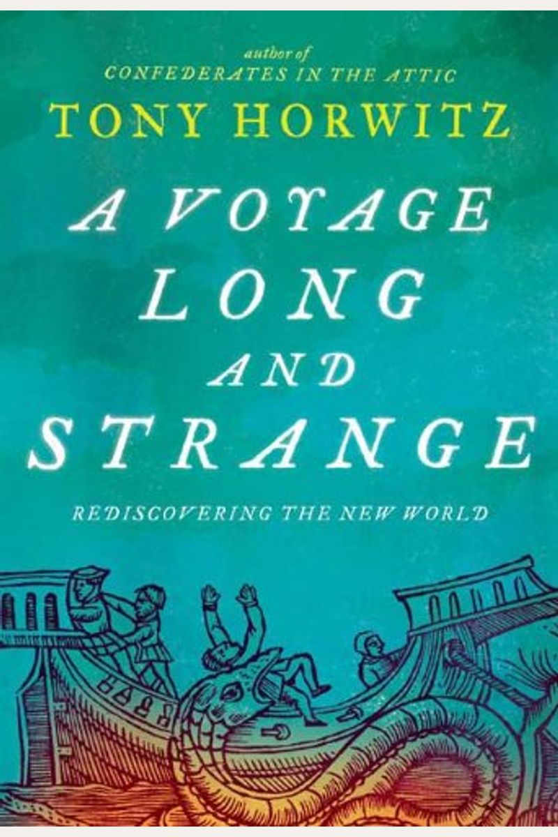 A Voyage Long And Strange: Rediscovering The New World