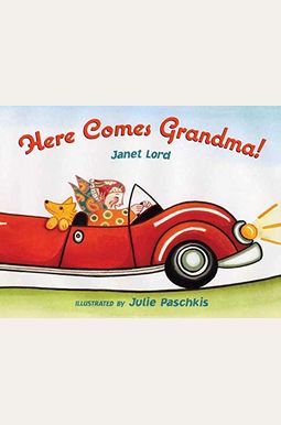 Here Comes Grandma! Here Comes Grandma!