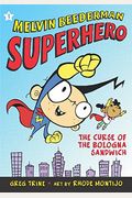 The Curse Of The Bologna Sandwich (Melvin Beederman, Superhero)