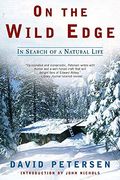 On The Wild Edge: In Search Of A Natural Life