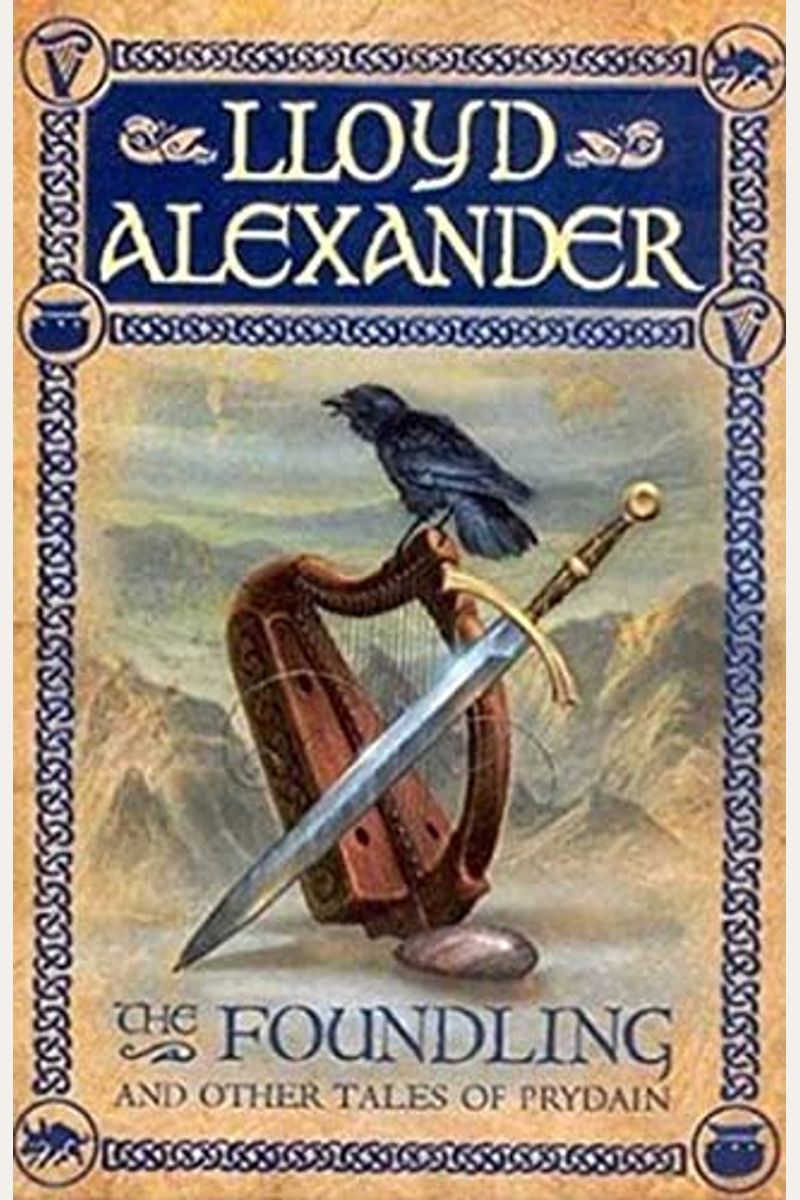 The Foundling And Other Tales Of Prydain