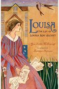 Louisa: The Life Of Louisa May Alcott