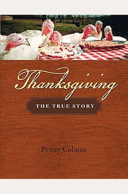 Thanksgiving: The True Story Thanksgiving: The True Story