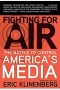 Fighting For Air: The Battle To Control America's Media