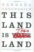 This Land Is Their Land: Reports from a Divided Nation