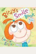 Birdy's Smile Book (Christy Ottaviano Books)
