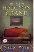 The Tale Of Halcyon Crane