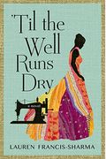 'Til the Well Runs Dry: A Novel