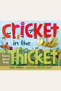Cricket In The Thicket: Poems About Bugs