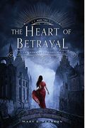 The Heart Of Betrayal: The Remnant Chronicles, Book Two