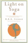 Light On Yoga: The Bible Of Modern Yoga...