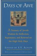 Days Of Awe: A Treasury Of Jewish Wisdom For Reflection, Repentance, And Renewal On The High Holy Days