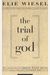 The Trial Of God: (As It Was Held On February 25, 1649, In Shamgorod)