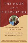 The Monk And The Philosopher: A Father And Son Discuss The Meaning Of Life