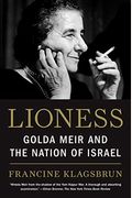 Lioness: Golda Meir And The Nation Of Israel