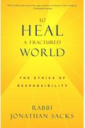 To Heal A Fractured World: The Ethics Of Responsibility