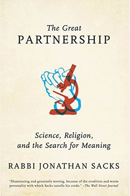 The Great Partnership: Science, Religion, and the Search for Meaning The Great Partnership: Science, Religion, and the Search for Meaning