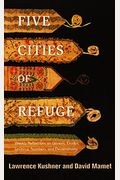 Five Cities Of Refuge: Weekly Reflections On Genesis, Exodus, Leviticus, Numbers, And Deuteronomy