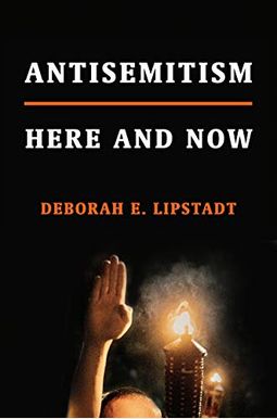 Antisemitism: Here And Now Antisemitism: Here And Now