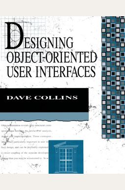 Designing Object-Oriented User Interfaces Designing Object-Oriented User Interfaces
