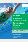 Human Anatomy And Physiology Lab Manual, Main Version [With Cd-Rom]