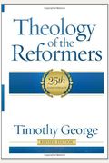 Theology Of The Reformers