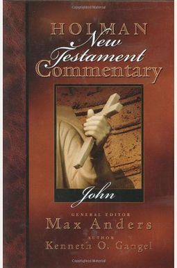 Holman New Testament Commentary - John Holman New Testament Commentary - John