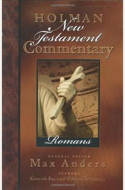 Holman New Testament Commentary - Romans, 6 Holman New Testament Commentary - Romans, 6
