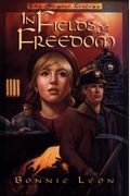 In Fields Of Freedom (The Sowers Trilogy, Book 2)