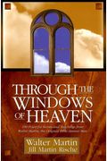 Through The Windows Of Heaven: 100 Powerful S