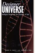 Designer Universe: Intelligent Design and the Existence of God