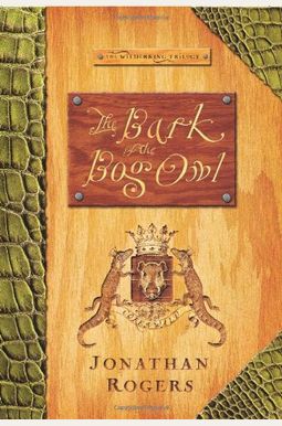 The Bark Of The Bog Owl (Wilderking Trilogy) The Bark Of The Bog Owl (Wilderking Trilogy)