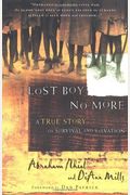 Lost Boy No More: A True Story Of Survival And Salvation