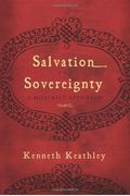 Salvation And Sovereignty: A Molinist Approach