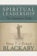 Spiritual Leadership: The Interactive Study: The Interactive Study