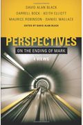 Perspectives on the Ending of Mark: Four Views