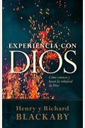 Experiencia Con Dios: Knowing And Doing The Will Of God, Revised And Expanded