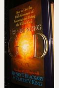 Experiencing God: How To Live The Full Adventure Of Knowing And Doing The Will Of God