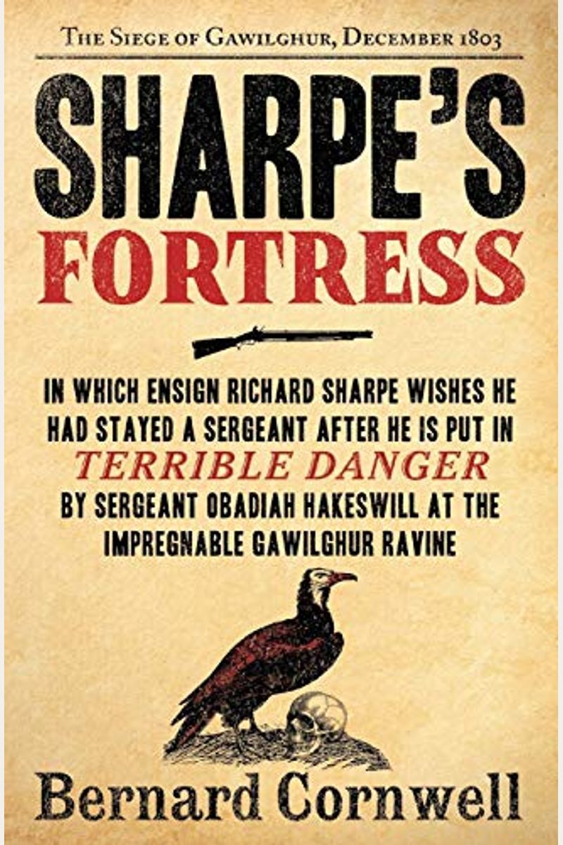 Sharpe's Fortress: Richard Sharpe and the Siege of Gawilghur, December 1803