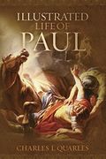 The Illustrated Life Of Paul
