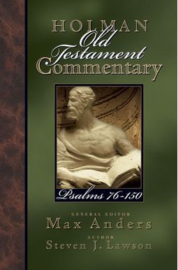 Holman Old Testament Commentary - Psalms 76-150, 12 Holman Old Testament Commentary - Psalms 76-150, 12