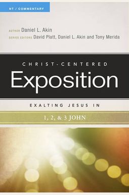 Exalting Jesus In 1,2,3 John Exalting Jesus In 1,2,3 John