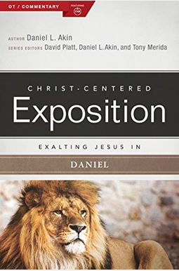 Exalting Jesus In Daniel (Christ-Centered Exposition Commentary) Exalting Jesus In Daniel (Christ-Centered Exposition Commentary)
