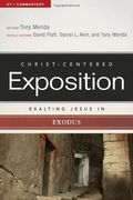 Exalting Jesus In Exodus (Christ-Centered Exposition Commentary)