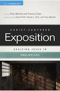Exalting Jesus In Philippians (Christ-Centered Exposition Commentary)