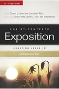 Exalting Jesus In Ecclesiastes (Christ-Centered Exposition Commentary)