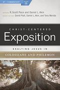 Exalting Jesus In Colossians & Philemon