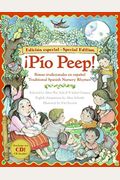Pio Peep! Traditional Spanish Nursery Rhymes Book And Cd: Bilingual Spanish-English [With Cd (Audio)]